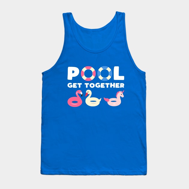 Cute Pool Floats Slogan Tank Top by kapotka